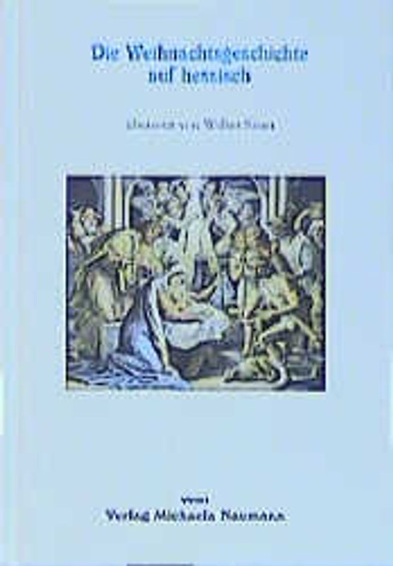 Die Weihnachtsgeschichte auf hessisch