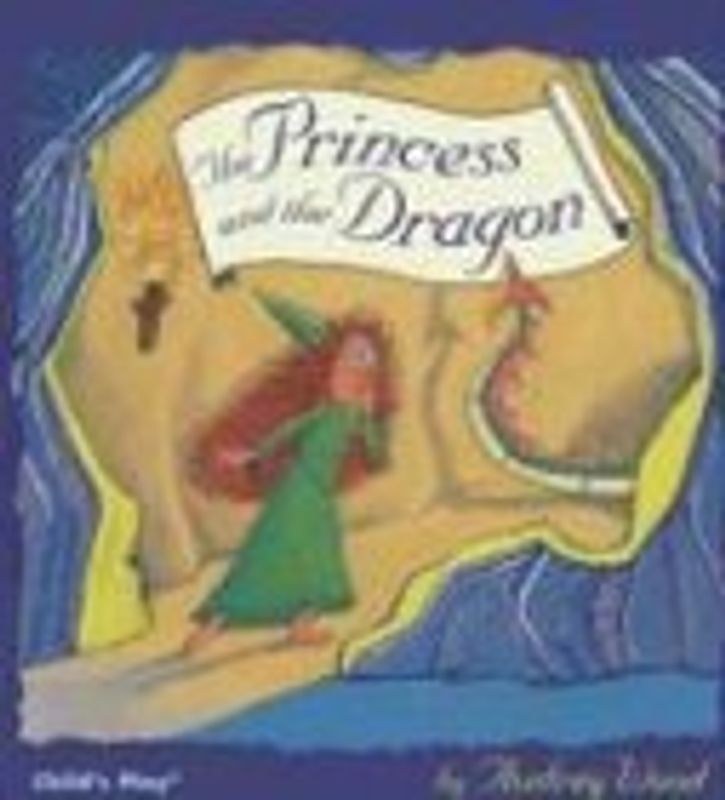 The Princess and the Dragon (Child's Play Library) - Wood, Audrey