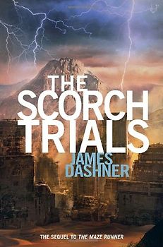 The Scorch Trials (Maze Runner Trilogy) - James Dashner