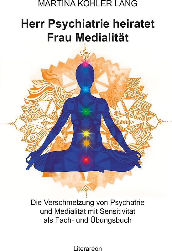 Herr Psychiatrie heiratet Frau Medialität