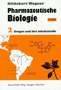 Pharmazeutische Biologie. 2 Tle / Drogen und ihre Inhaltsstoffe