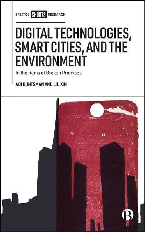 Digital Technologies, Smart Cities, and the Environment