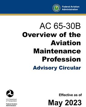 AC 65-30B - Overview of the Aviation Maintenance Profession (Advisory Circular)