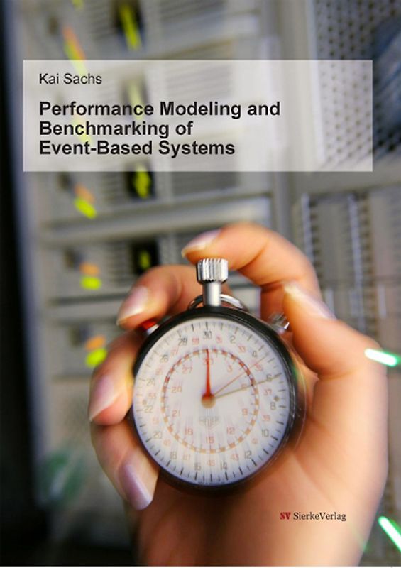 Performance Modeling and Benchmarking of Event-Based Systems