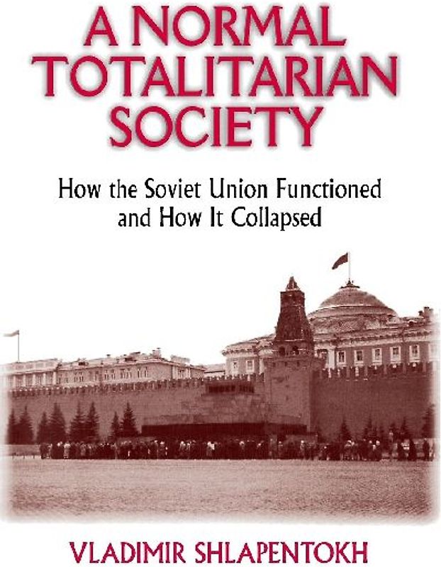 A Normal Totalitarian Society