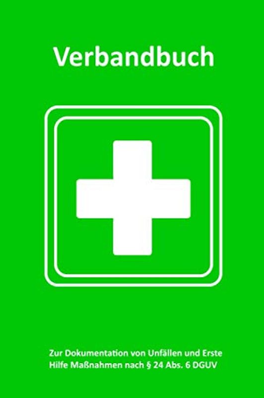 Verbandbuch / Unfallbuch - Erste Hilfe: extra lang, 100 Seiten, gem. DGVU