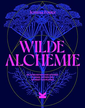 Wilde Alchemie