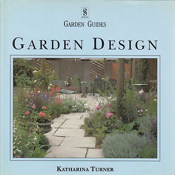 Gardening Guides: Garden Design - Katharina Turner [Hardcover]