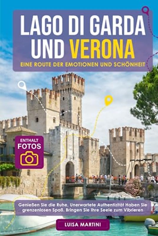 Lago di Garda und Verona, eine Route der Emotionen und Schönheit.": Genießen Sie die Ruhe, Unerwartete Authentizität Haben Sie grenzenlosen Spaß. Bringen Sie Ihre Seele zum Vibrieren
