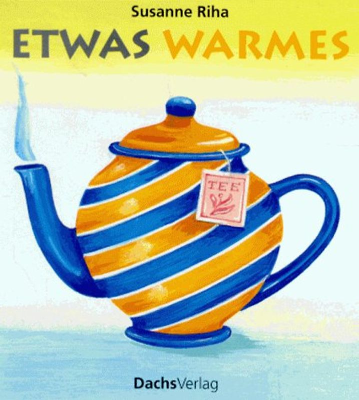 Etwas Warmes /Etwas Kaltes