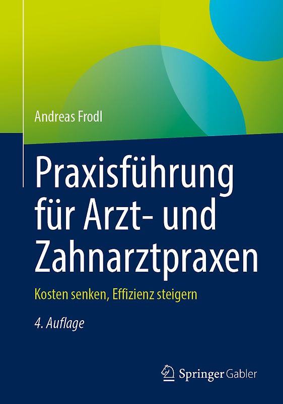 Praxisführung für Arzt- und Zahnarztpraxen