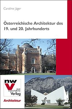 Österreichische Architektur des 19. und 20. Jahrhunderts