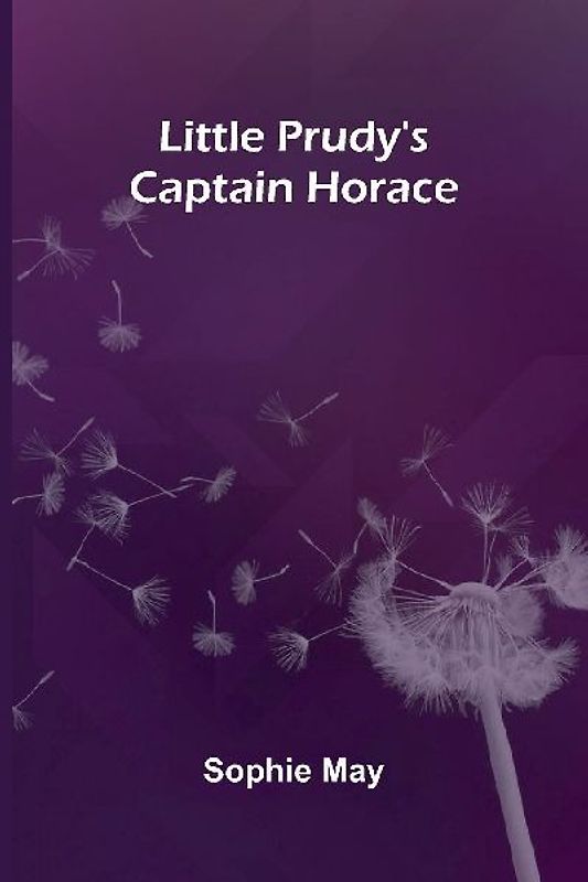 Little Prudy's Captain Horace