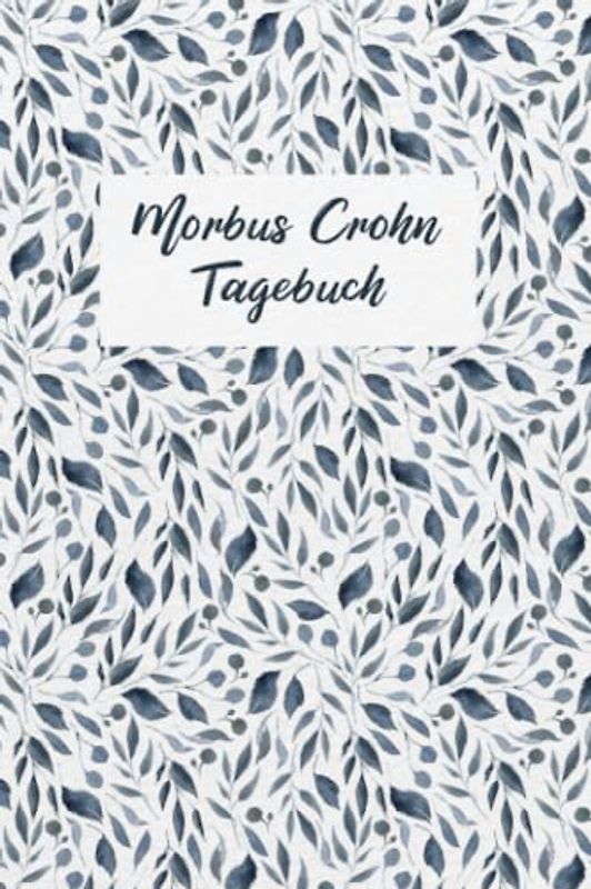 Morbus Crohn Tagebuch: Darm Schmerztagebuch, Schmerzprotokoll für akute chronische Schmerzen zum ausfüllen, ankreuzen. Buch zur Dokumentation für ... bei Beschwerden