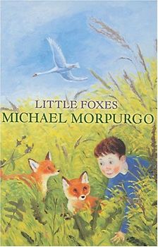 Little Foxes - Michael Morpurgo [Taschenbuch]
