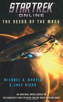 Star Trek Online: The Needs of the Many - Michael A. Martin