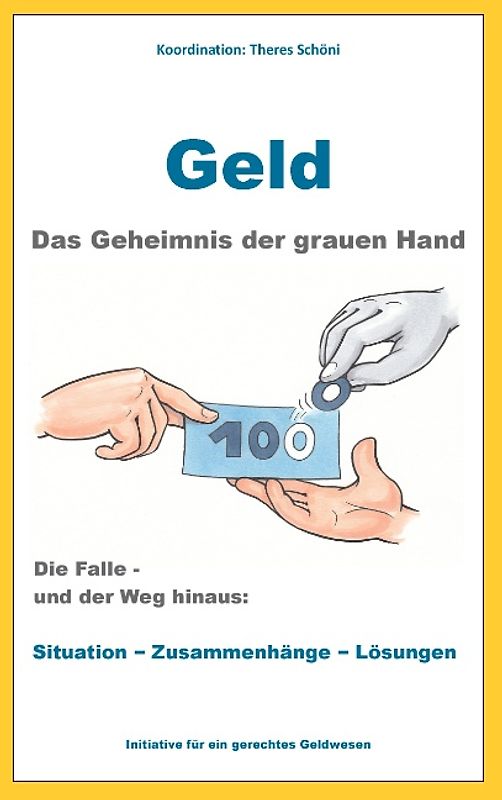 Geld - Das Geheimnis der grauen Hand