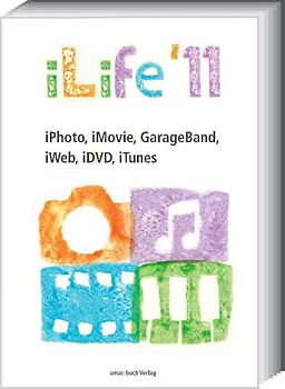 iLife 11- iPhoto, iMovie, GarageBand, iWeb, iDVD, iTunes