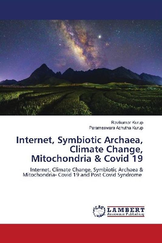 Internet, Symbiotic Archaea, Climate Change, Mitochondria & Covid 19