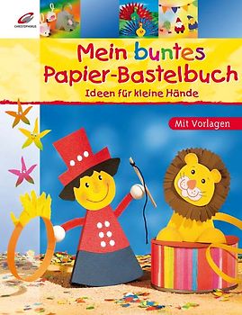 Mein buntes Papier-Bastelbuch