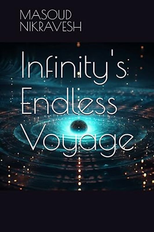 Infinity's Endless Voyage