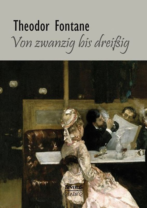 Von Zwanzig bis Dreißig. Autobiographisches