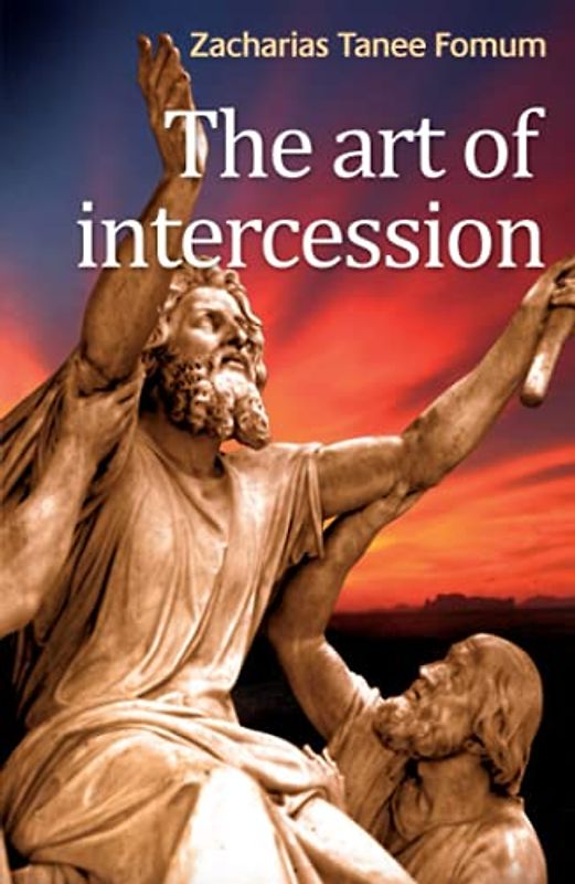 The Art of Intercession (Prayer Power Series, Band 3)