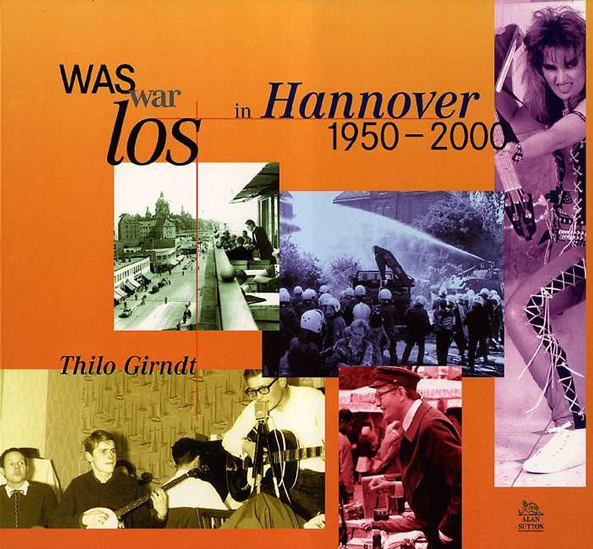Was war los in Hannover 1950-2000