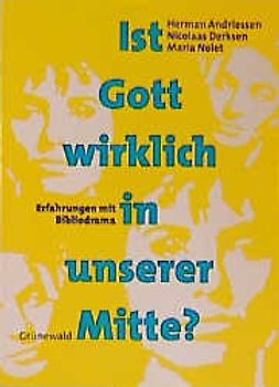 Ist Gott wirklich in unserer Mitte?