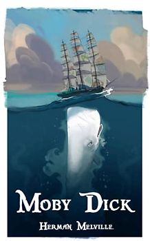 Moby Dick: World's Classics