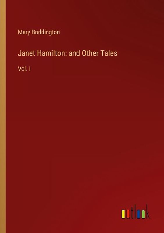 Janet Hamilton: and Other Tales