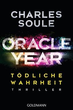 Oracle Year. Tödliche Wahrheit