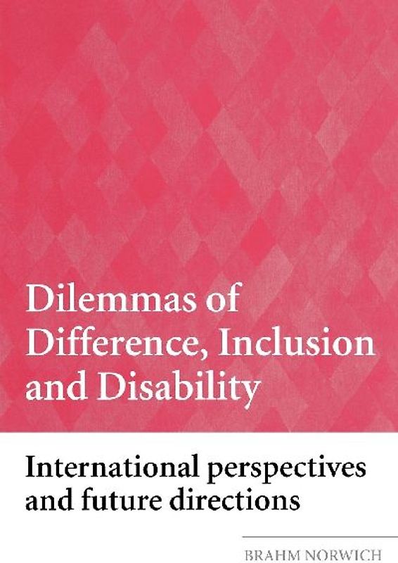 Dilemmas of Difference, Inclusion and Disability