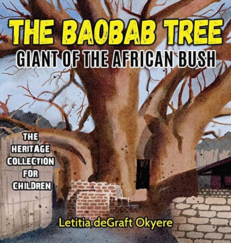 The Baobab Tree: Giant of the African Bush