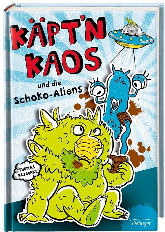 Käpt'n Kaos und die Schoko-Aliens. Band 1