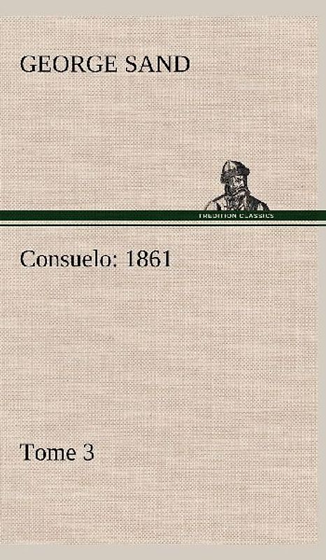 Consuelo, Tome 3 (1861)