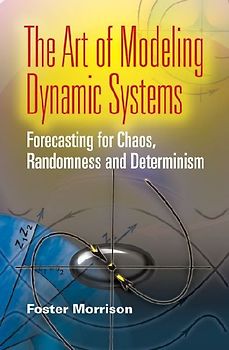 The Art of Modeling Dynamic Systems