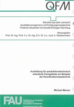 Ausbildung für produktionstechnisch orientierte Fachgebiete am Beispiel der Koordinatenmesstechnik