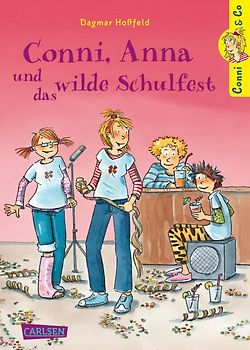 Conni & Co 4: Conni, Anna und das wilde Schulfest