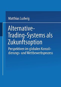 Alternative-Trading-Systems als Zukunftsoption