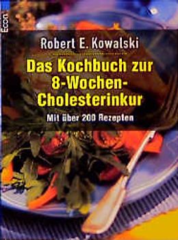 Das Kochbuch zur 8-Wochen-Cholesterinkur