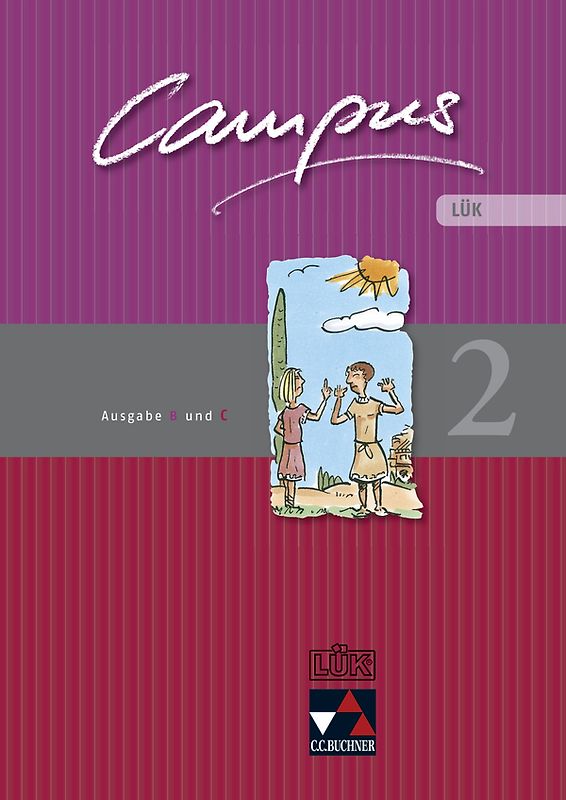 Campus. Palette / Campus B/C LÜK 2. Ausgabe B und C / Zu den Lektionen Campus B 46-79 und C 43-70