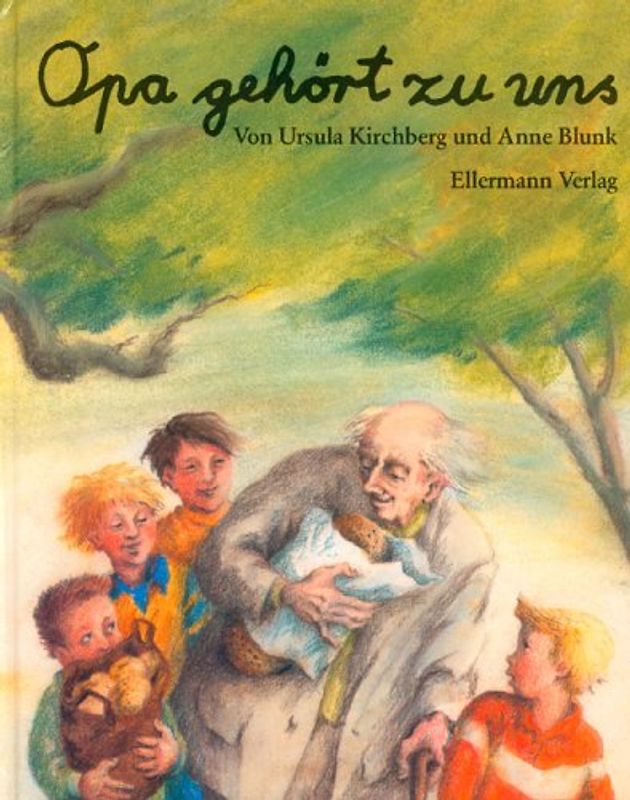 Opa gehört zu uns. Bilderbuch