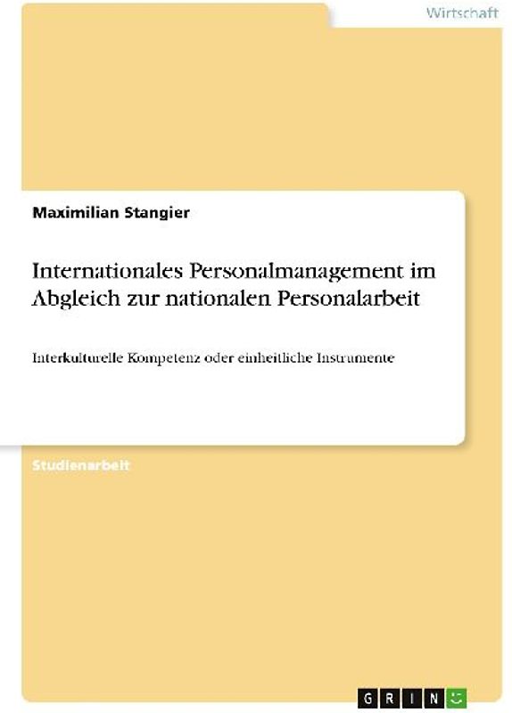 Internationales Personalmanagement im Abgleich zur nationalen Personalarbeit