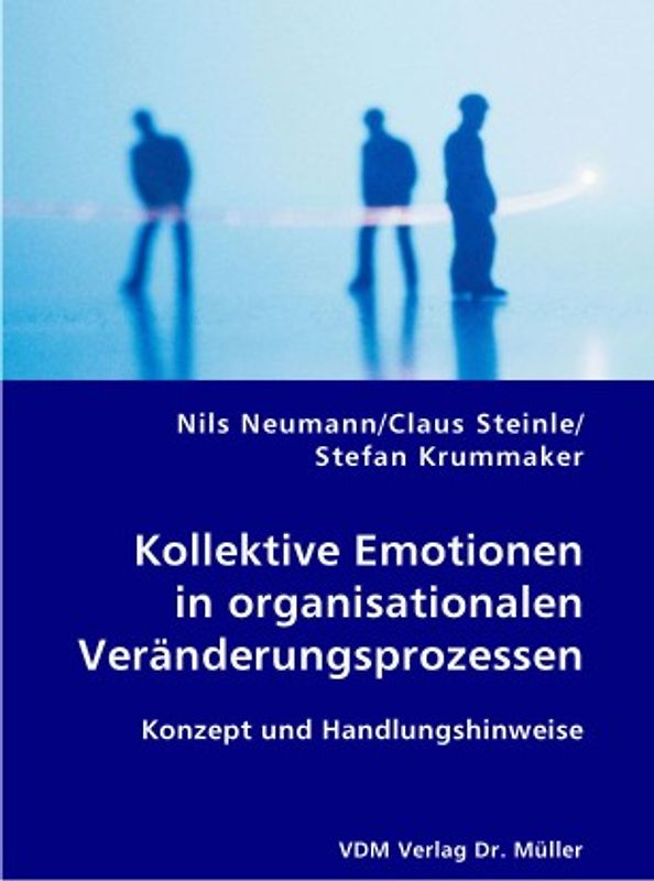 Kollektive Emotionen in organisationalen Veränderungsprozessen