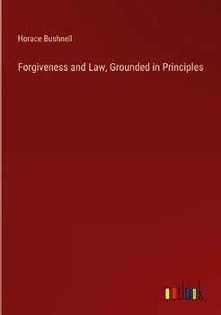 Forgiveness and Law, Grounded in Principles