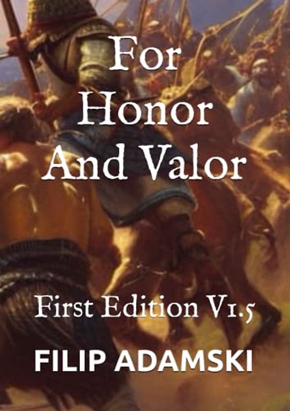 For Honor And Valor: First Edition V1.5