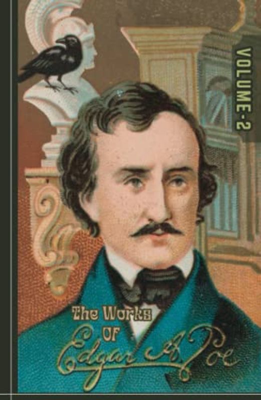 The Works of Edgar Allan Poe: The Raven Edition Volume II [Annotated]