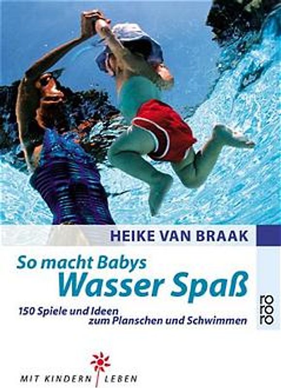 So macht Babys Wasser Spaß