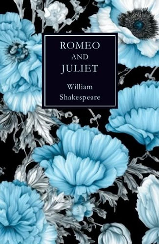 Romeo & Juliet : (Classic Edition)